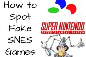 Hot to spot fake snes games